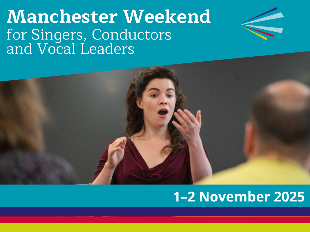 conducting student leading singing, with information about Manchester weekend (dates: 1-2 November 2025)